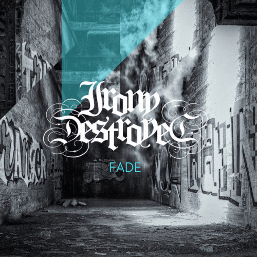 Irony Destroyed : Fade